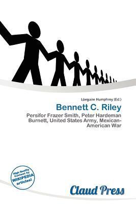 Bennett C. Riley