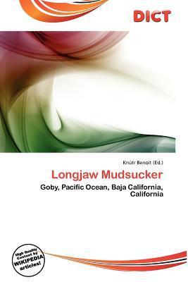 Longjaw Mudsucker