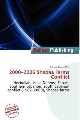 2000-2006 Shebaa Farms Conflict