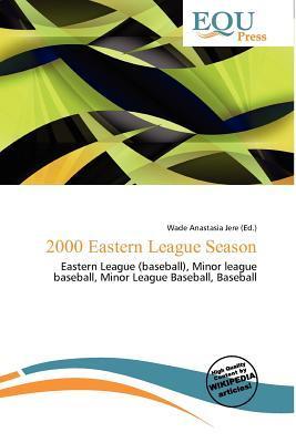 2000 Eastern League Season