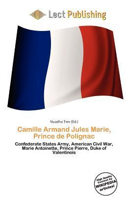Camille Armand Jules Marie Prince de Polignac