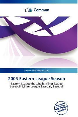 2005 Eastern League Season