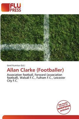 Allan Clarke (Footballer)