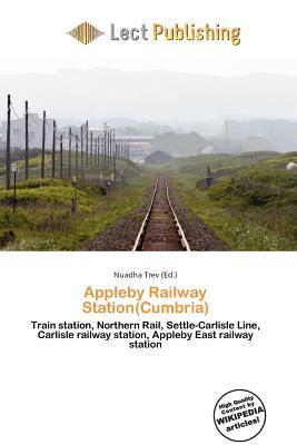 Appleby Railway Station(Cumbria)