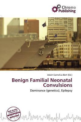 Benign Familial Neonatal Convulsions