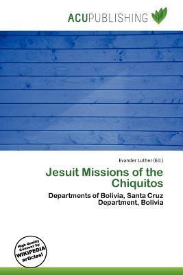 Jesuit Missions of the Chiquitos