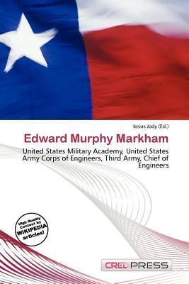 Edward Murphy Markham