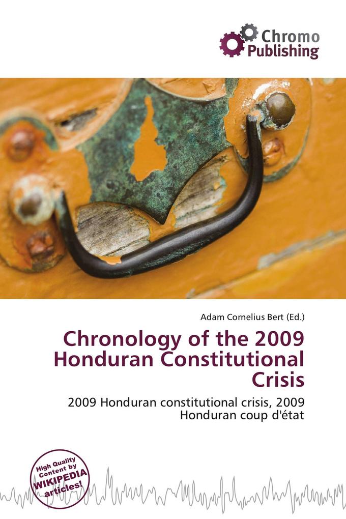 Chronology of the 2009 Honduran Constitutional Crisis