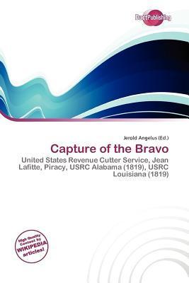 Capture of the Bravo