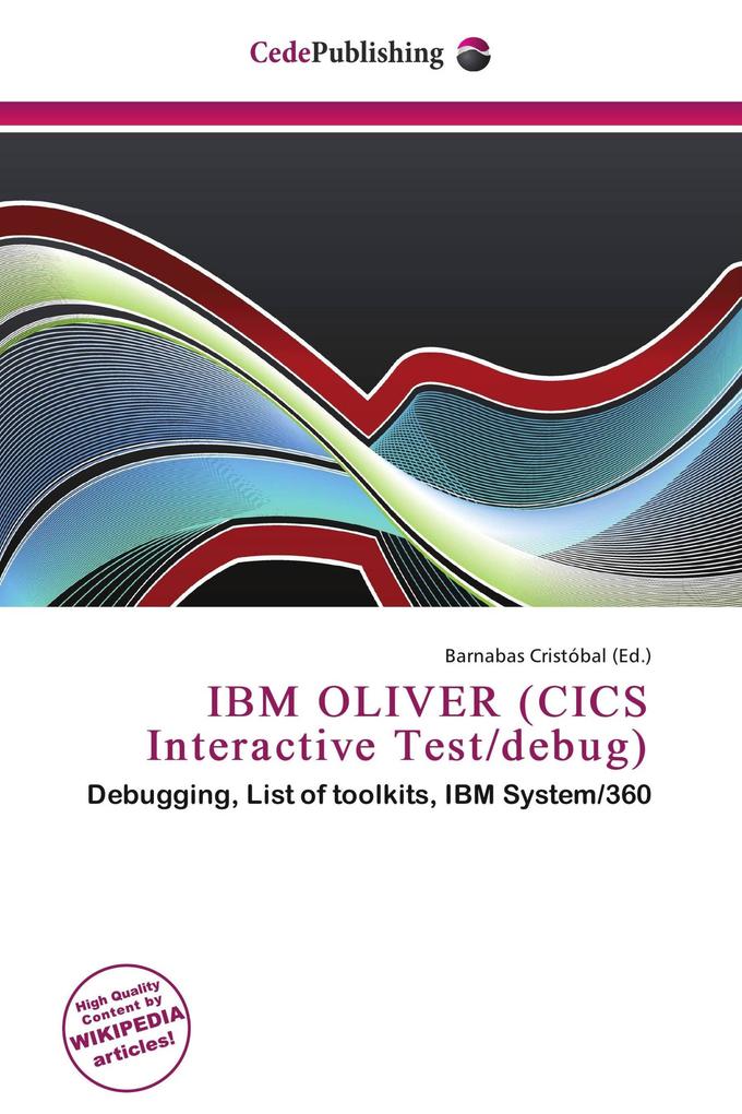 IBM OLIVER (CICS Interactive Test/debug)