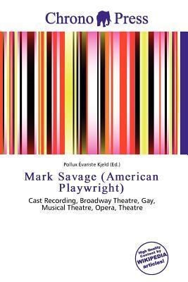 Mark Savage (American Playwright)