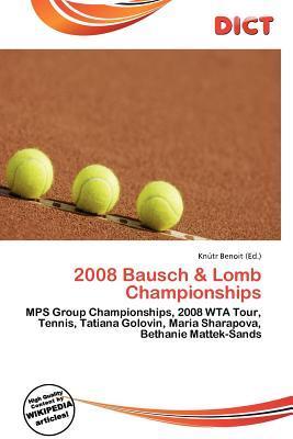 2008 Bausch & Lomb Championships