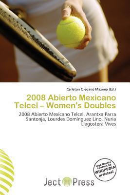 2008 Abierto Mexicano Telcel - Women's Doubles