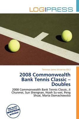 2008 Commonwealth Bank Tennis Classic - Doubles