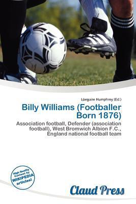 Billy Williams (Footballer Born 1876)