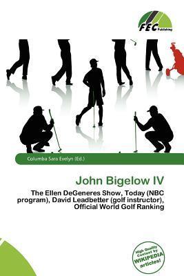 John Bigelow IV