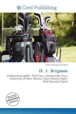 D. J. Brigman