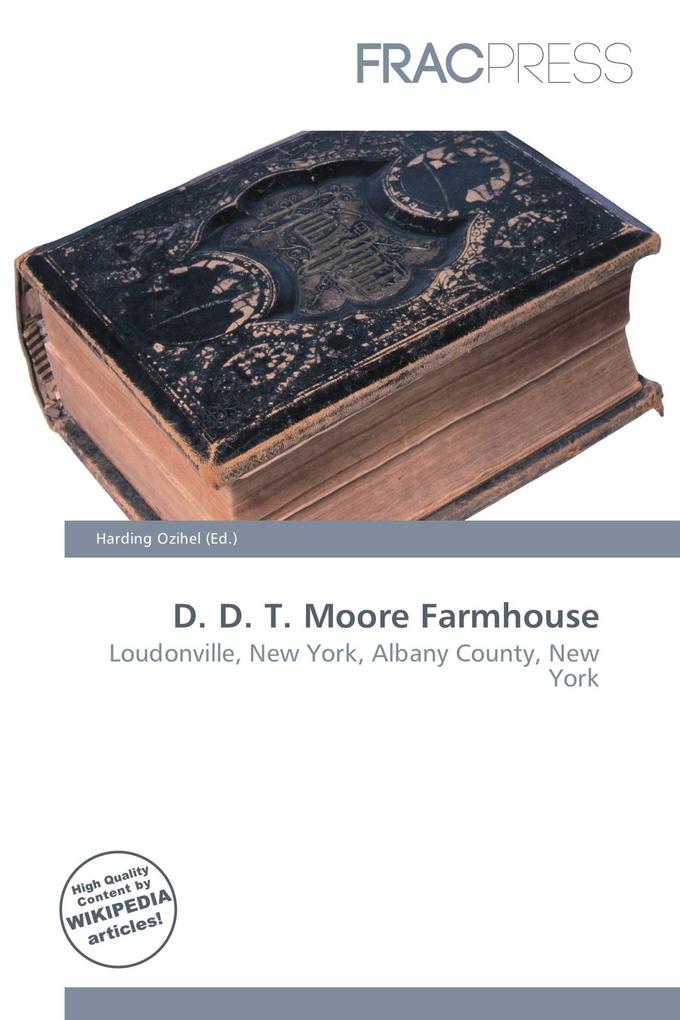 D. D. T. Moore Farmhouse