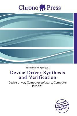 Device Driver Synthesis and Verification