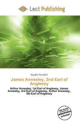 James Annesley 2nd Earl of Anglesey