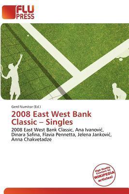 2008 East West Bank Classic - Singles