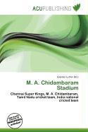 M. A. Chidambaram Stadium