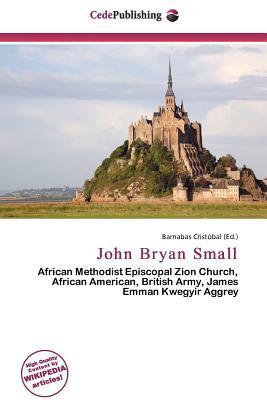 John Bryan Small