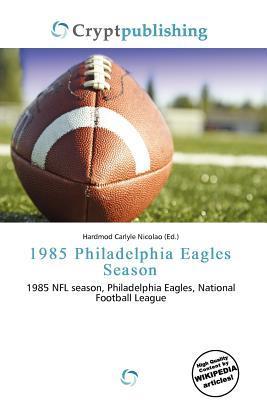 1985 Philadelphia Eagles Season