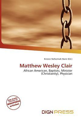 Matthew Wesley Clair