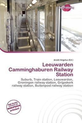 Leeuwarden Camminghaburen Railway Station