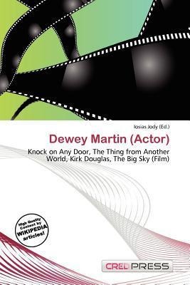Dewey Martin (Actor)