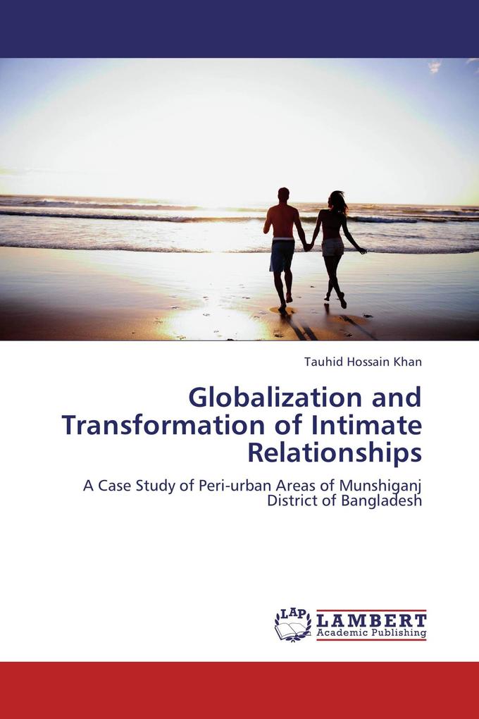 Globalization and Transformation of Intimate Relationships