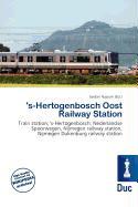 's-Hertogenbosch Oost Railway Station
