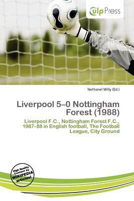 Liverpool 5-0 Nottingham Forest (1988)