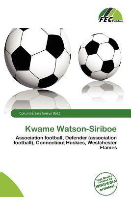 Kwame Watson-Siriboe