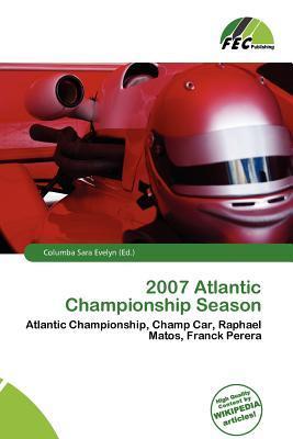 2007 Atlantic Championship Season