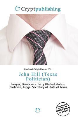 John Hill (Texas Politician)