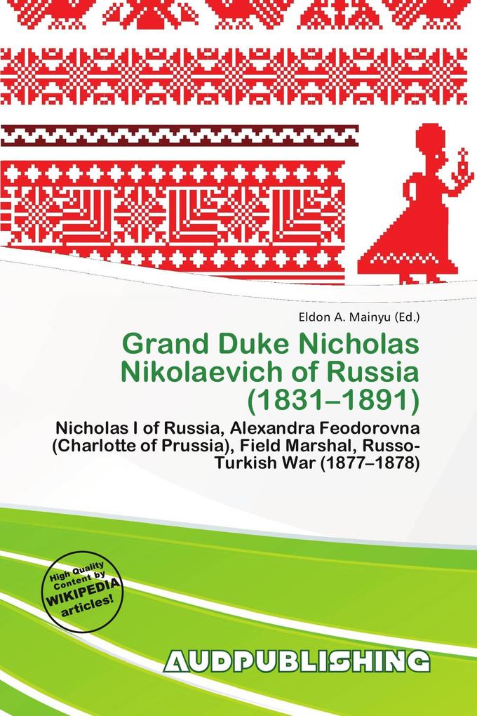 Grand Duke Nicholas Nikolaevich of Russia (1831-1891)
