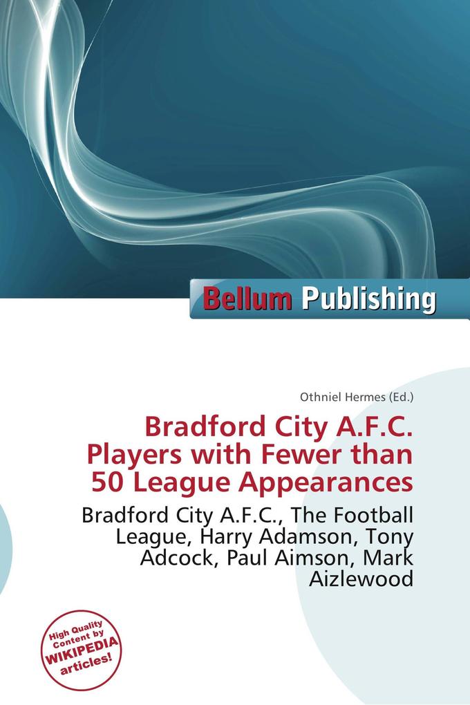 Bradford City A.F.C. Players with Fewer than 50 League Appearances