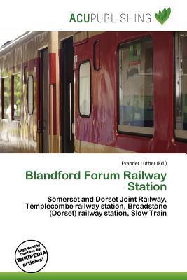 Blandford Forum Railway Station