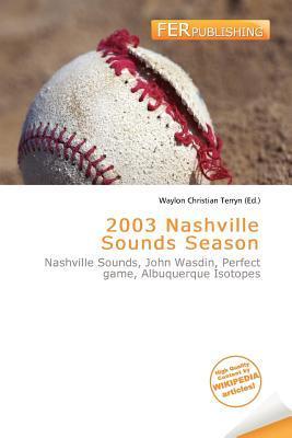 2003 Nashville Sounds Season