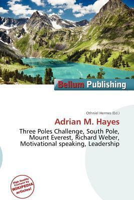 Adrian M. Hayes