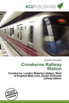 Crewkerne Railway Station
