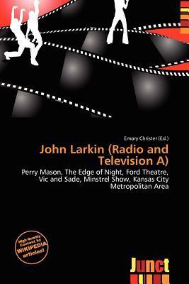 John Larkin (Radio and Television A)