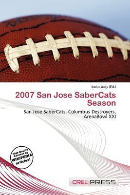 2007 San Jose SaberCats Season
