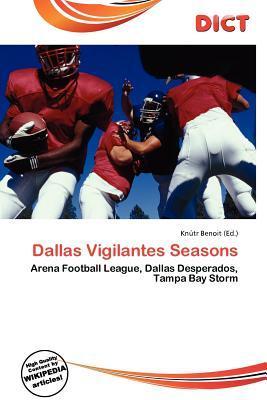 Dallas Vigilantes Seasons
