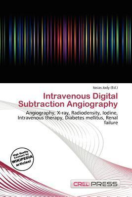 Intravenous Digital Subtraction Angiography