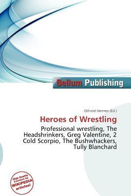 Heroes of Wrestling
