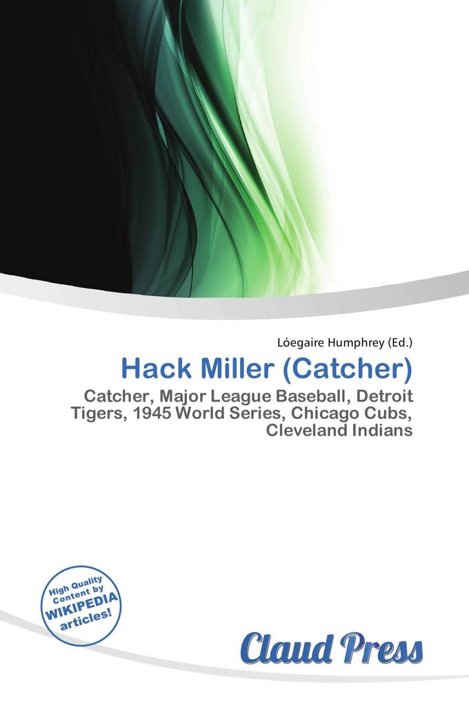 Hack Miller (Catcher)