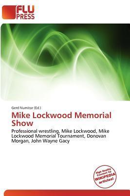 Mike Lockwood Memorial Show